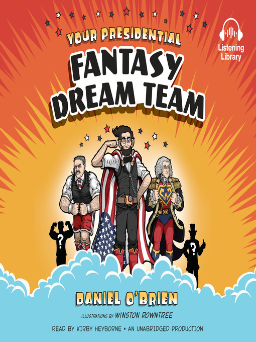 Title details for Your Presidential Fantasy Dream Team by Daniel O'Brien - Available